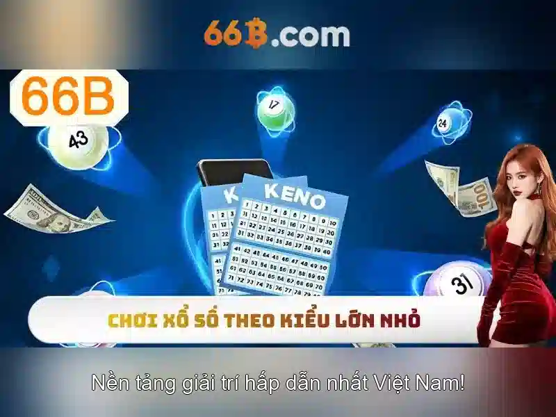 66B – Trải Nghiệm Slot Đỉnh Cao Với Giao Diện Hiện Đại - 66B